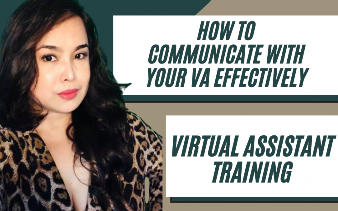 How to Communicate Tasks to your Virtual Assistant